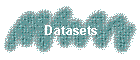 Datasets