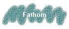 Fathom