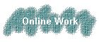 Online Work